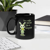 You Make Life Black Glossy Mug