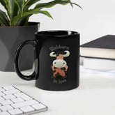Stubborn In Love Black Glossy Mug