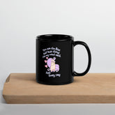 First And Last Thing Black Glossy Mug