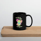 You Take Me To Another Level Of Happiness Black Glossy Mug