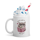 Cant Wait To Kiss You White Glossy Mug
