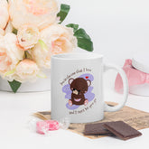 You Are The One That I Love White Glossy Mug
