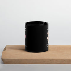 I Love Every Moment Black Glossy Mug