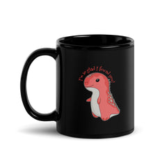 I Found You Black Glossy Mug