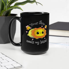 Needs My Kisses Black Glossy Mug