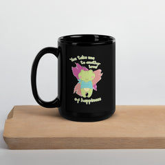You Take Me To Another Level Of Happiness Black Glossy Mug