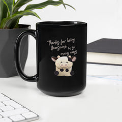 Thanks For Being Awesome Black Glossy Mug