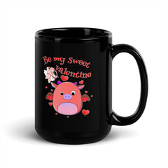 Be My Sweet Valentine Black Glossy Mug