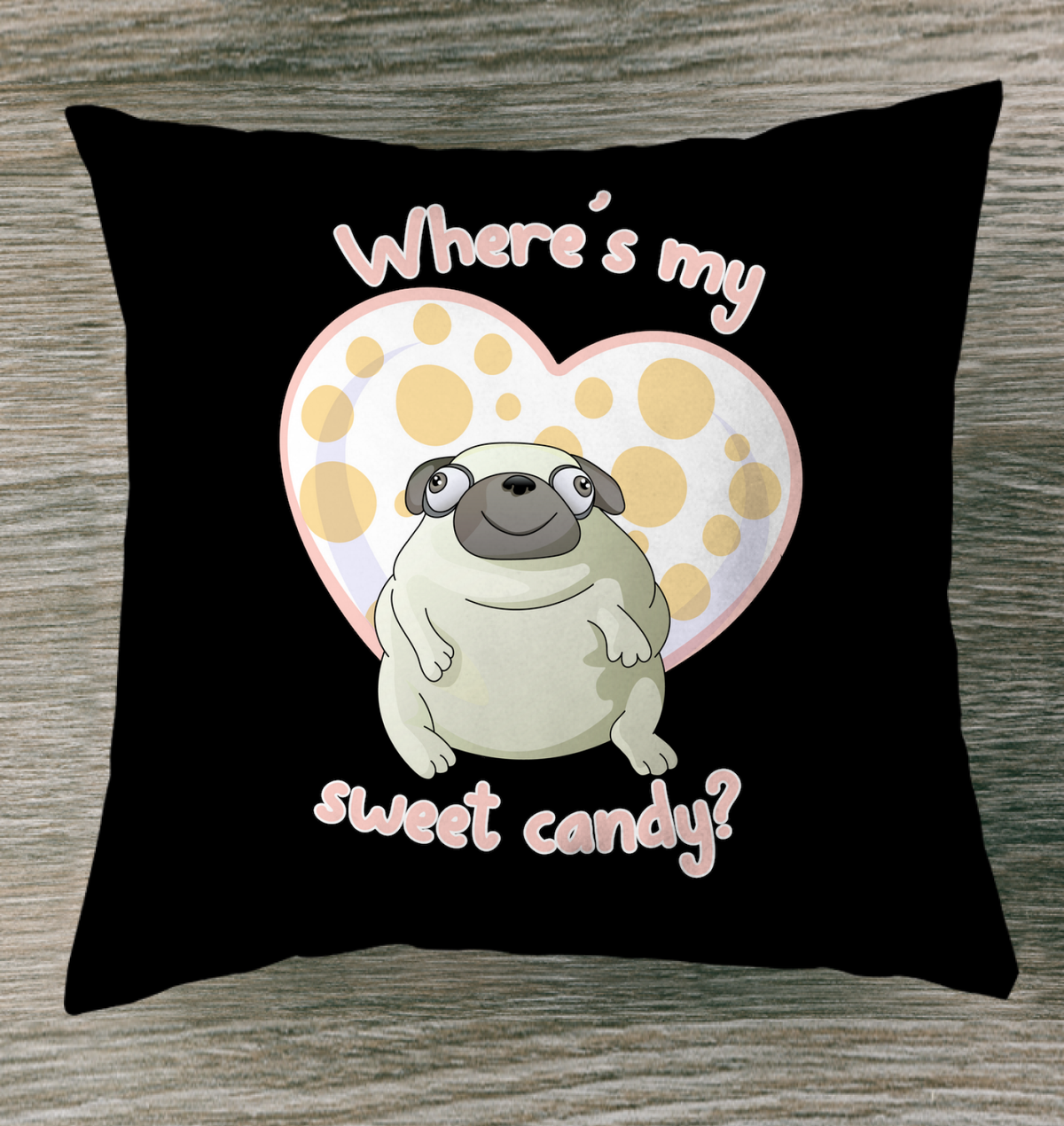 Where's My Sweet Candy Outdoor Pillow