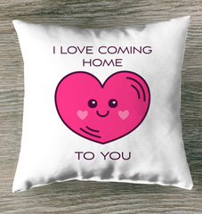 Coming Home About You Indoor Pillow