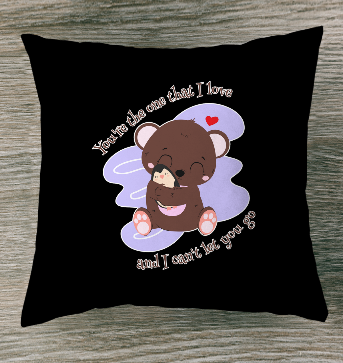 You Are The One That I Love Outdoor Pillow