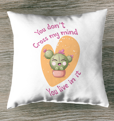 You Dont Cross My Mind Indoor Pillow