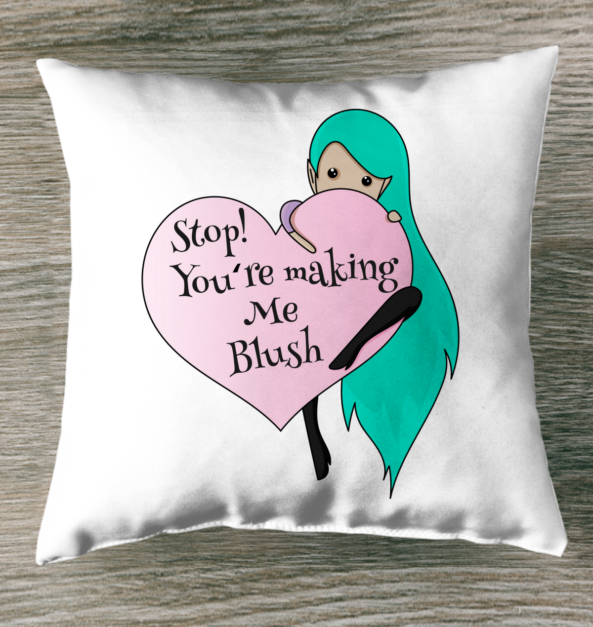 Stop Making Me Blush Indoor Pillow