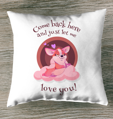 Let Me Love You Outdoor Pillow