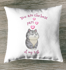 You Are The Best Part Of My Life Indoor Pillow