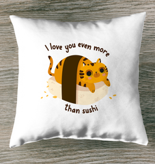 I Love You Even More Than Sushi Outdoor Pillow