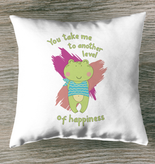 You Take Me To Another Level Of Happiness Indoor Pillow