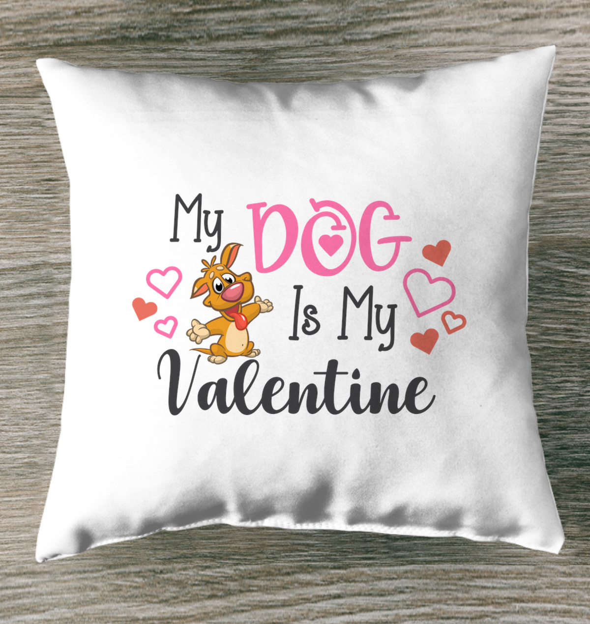 My Dog Is My Valentine Outdoor Pillow