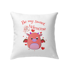 Be My Sweet Valentine Indoor Pillow