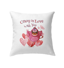 Crazy In Love With You Indoor Pillow