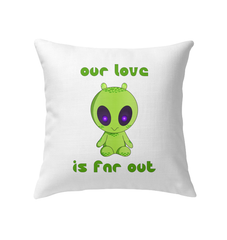 Our Love Is Far Out Indoor Pillow