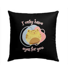 I Only Have Eyes For You Outdoor Pillow