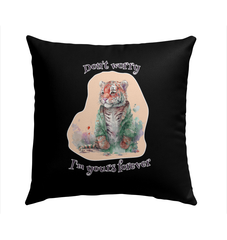 Dont Worry I Am Yours Forever Outdoor Pillow