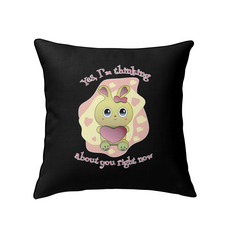 I Am Thinking About You  Indoor Pillow