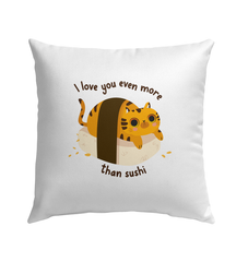 I Love You Even More Than Sushi Outdoor Pillow