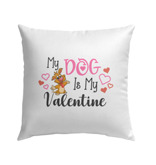 My Dog Is My Valentine Outdoor Pillow