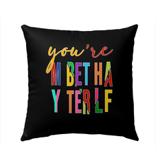 You're My Better Half Outdoor Pillow