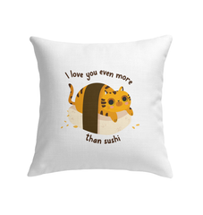 I Love You Even More Than Sushi Indoor Pillow