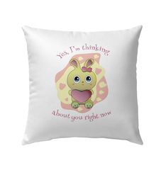 Yes I Am Thinking About You Outdoor Pillow