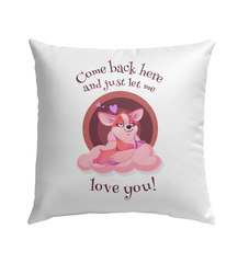 Let Me Love You Outdoor Pillow