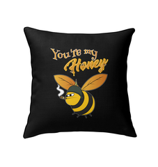 You're My Honey Indoor Pillow