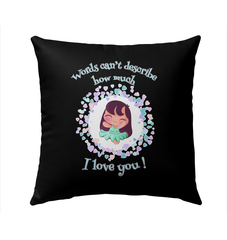 How Much I Love You Outdoor Pillow