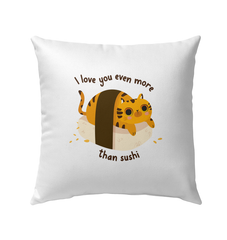 I Love You Even More Than Sushi Outdoor Pillow