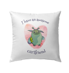 I Have An Awesome Girlfriend Outdoor Pillow