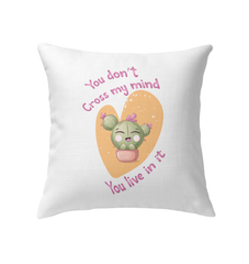 You Dont Cross My Mind Indoor Pillow