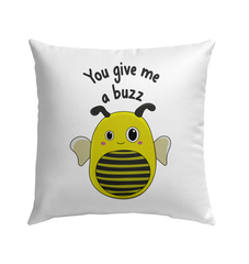 You Give Me a Buzz Outdoor Pillow