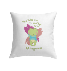 You Take Me To Another Level Of Happiness Indoor Pillow