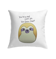 You're a Real Cutie Pie Indoor Pillow