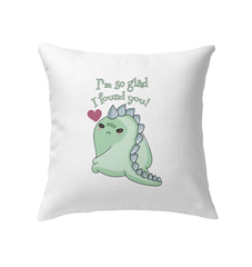 I Found You Indoor Pillow