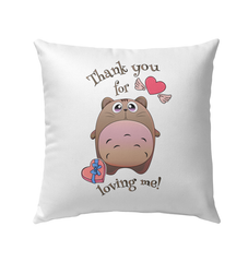 Thank You For Loving Me Outdoor Pillow