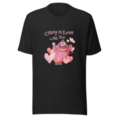Crazy In Love With You Unisex Staple T-Shirt