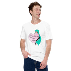 You're Making Me Blush Unisex Staple T-Shirt