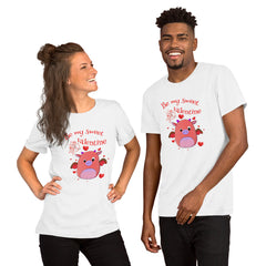 Be My Sweet Valentine Unisex Staple T-Shirt