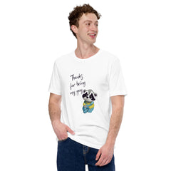 Thanks For Being My Guy Unisex Staple T-Shirt