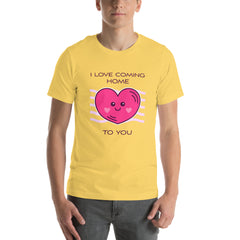 I Love Coming Home Unisex Staple T-Shirt