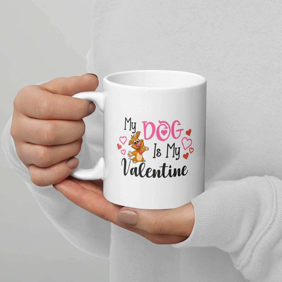 My Dog Is My Valentine White Glossy Mug